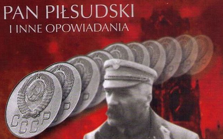 Bułhakow o Piłsudskim. Inaczej