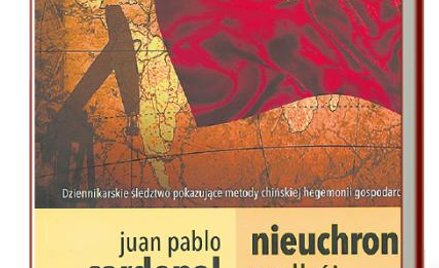 J.P.Cardenal, H. Araujo „Nieuchronny podbój świata po chińsku" Wydawnictwo Sonia Draga