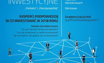 Forum Inwestycyjne „Parkietu" i „Rzeczpospolitej"