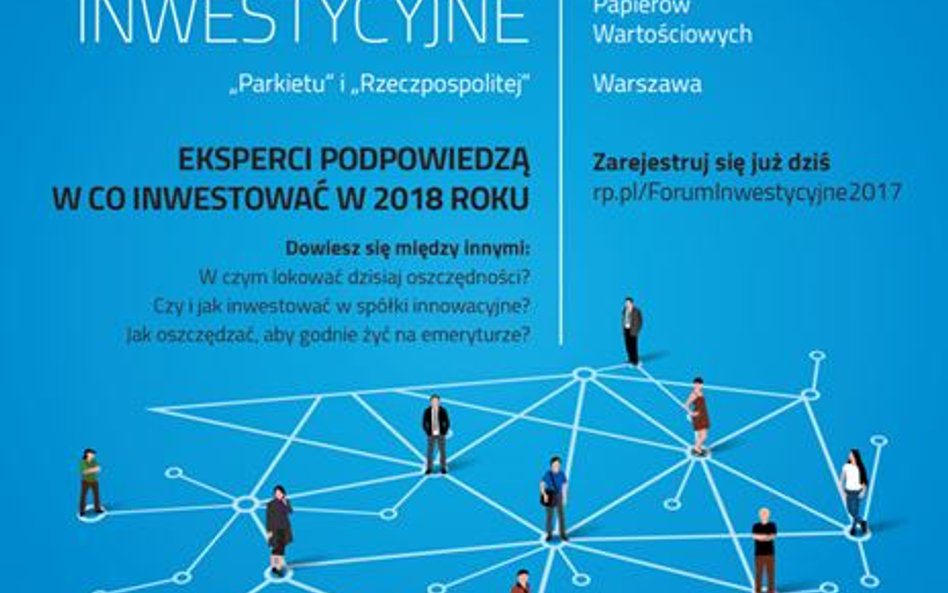 Forum Inwestycyjne „Parkietu" i „Rzeczpospolitej"