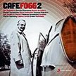 Różni artyści Cafe Fogg 2, Sony Music, 2009