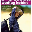 Polska według kobiet; Wyd. Carta Blanca, 2008