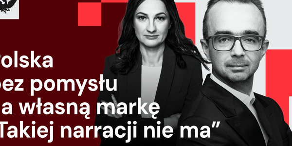 Polska ma czym chwalić się za granicą, ale wciąż brakuje spójnej strategii wizerunkowej