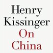 Henry Kissinger, On China, 2012