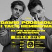 Taco Hemingway i Dawid Podsiadło. Plakat informuje o braku biletów
