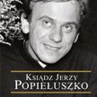 Czaczkowska, Wiścicki: Ksiądz Jerzy Popiełuszko
