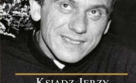 Czaczkowska, Wiścicki: Ksiądz Jerzy Popiełuszko