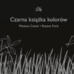 O kolorach z wyobraźnią, choć na czarno
