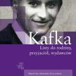 Franz Kafka "Listy do rodziny, przyjaciół, wydawców" W.A.B.
