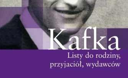 Franz Kafka "Listy do rodziny, przyjaciół, wydawców" W.A.B.