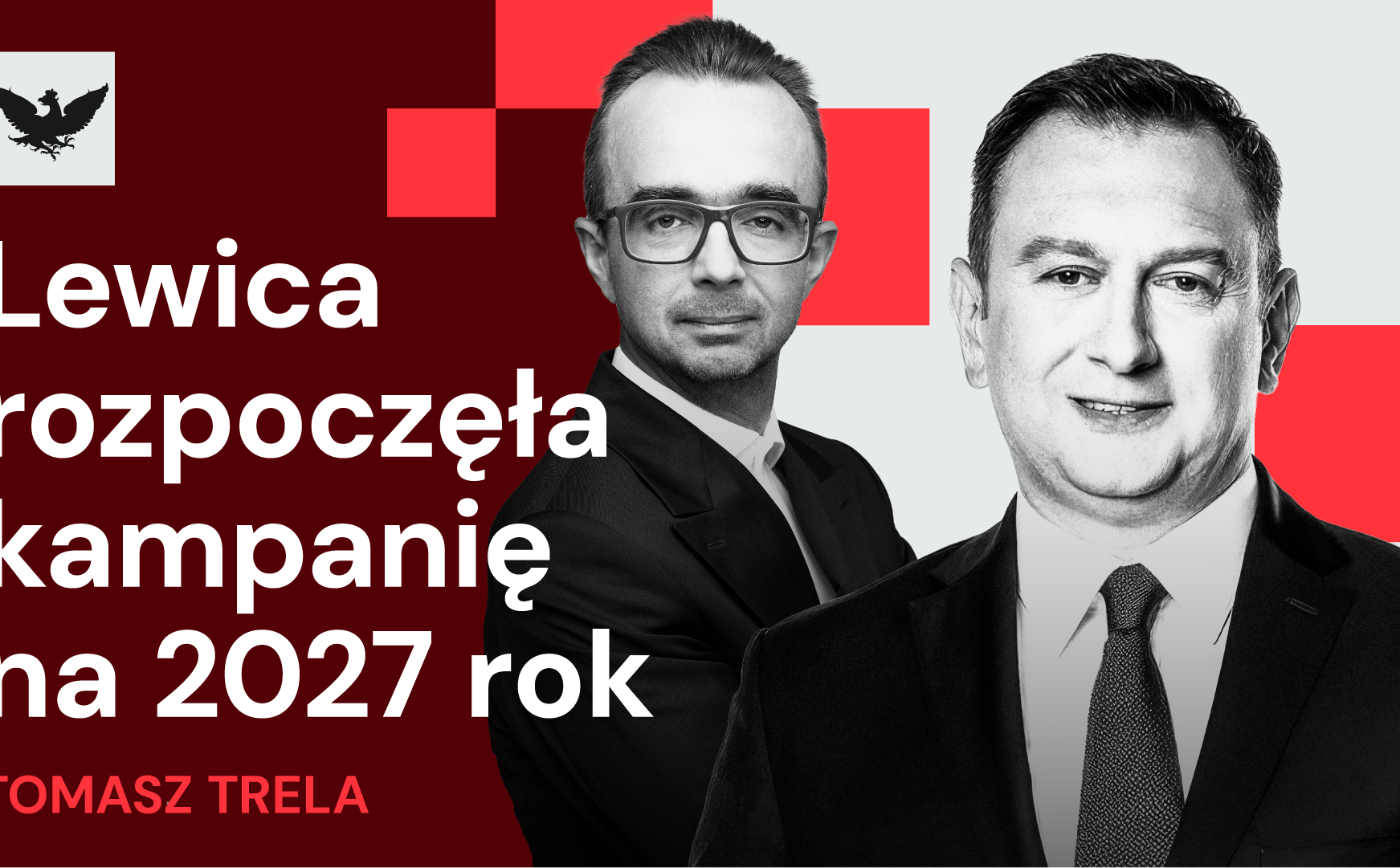 Tomasz Trela: Włodzimierzowi Czarzastemu należy się szacunek od Adriana Zandberga