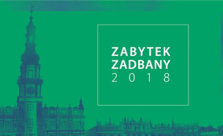 Najlepiej zadbane zabytki