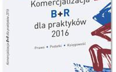 Podręcznik "Komercjalizacja B+R dla praktyków 2016"