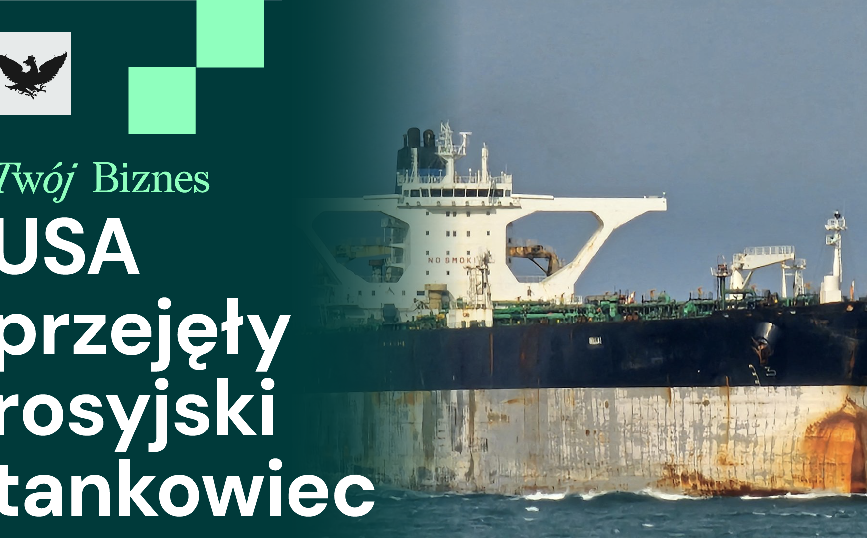 USA przejmują rosyjski tankowiec, polityka rynku pracy i spór o Mercosur