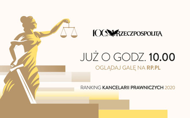 Ranking Kancelarii Prawniczych "Rzeczpospolitej" 2020 - zapraszamy na galę on-line - już dziś o godz. 10:00