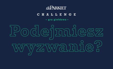 Czas rozpocząć Parkiet Challenge!