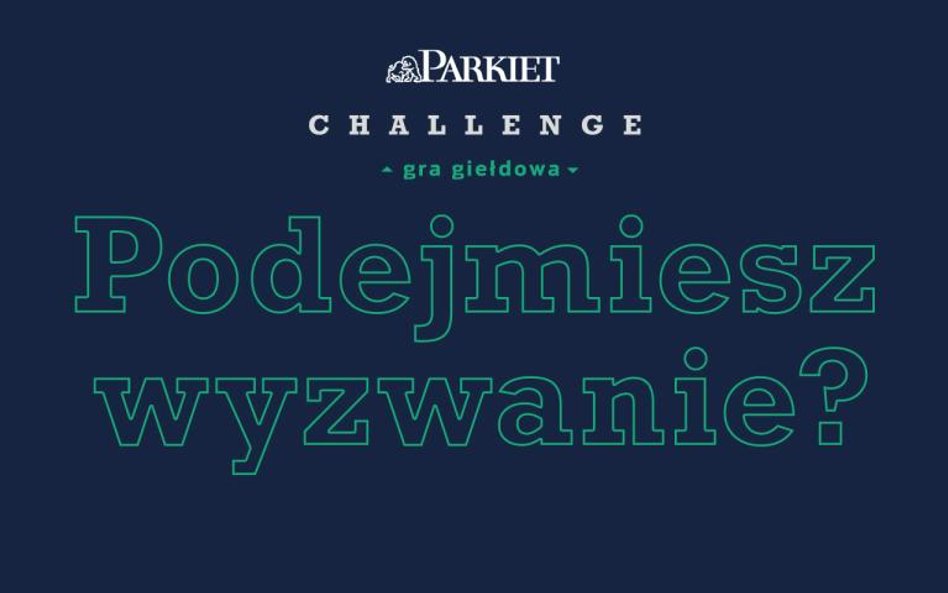 Czas rozpocząć Parkiet Challenge!