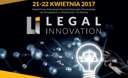 Legal innovation: Nowoczesne technologie w pracy prawników - konferencja we Wrocławiu