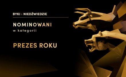 Nominacje do statuetki Byka i Niedźwiedzia w kategorii prezes roku