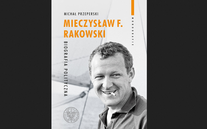 „Mieczysław F. Rakowski”: Portret barwnego polityka