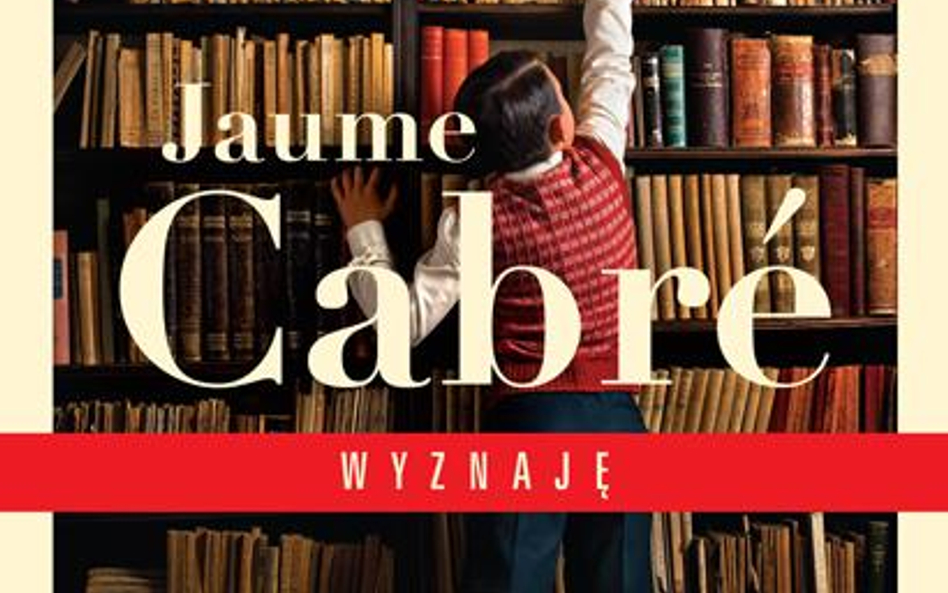 Jaume Cabré "Wyznaję" Przeł. Anna Sawicka Wyd. Marginesy, 2013