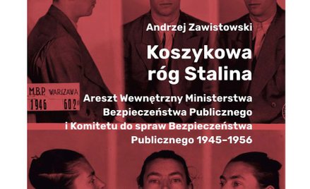 „Koszykowa, róg Stalina”: Powojnie zza krat