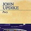 John Updike; Pary, przeł. Katarzyna Komorowska; Świat Książki Warszawa 2009