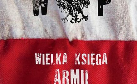 „Wielka księga Armii Krajowej”, Wydawnictwo Znak, 2015