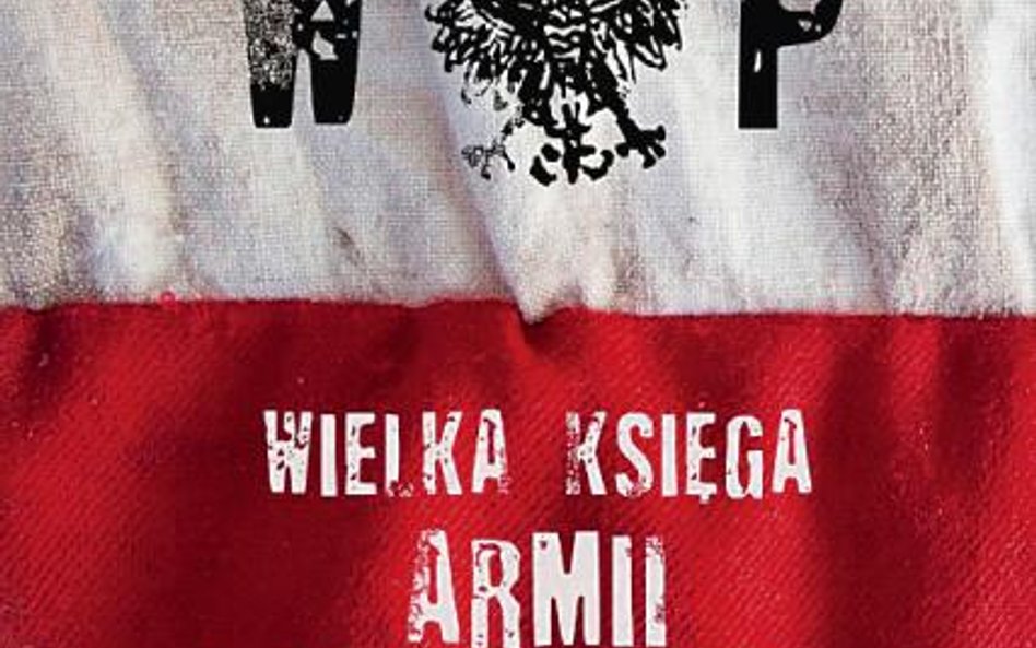 „Wielka księga Armii Krajowej”, Wydawnictwo Znak, 2015