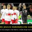 "Mamy jeszcze matematyczne szanse!". Internauci komentują mecz reprezentacji