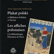 Anna A. Szablowska; Plakat polski w Bibliotece Polskiej w Paryżu; Warszawa 2011