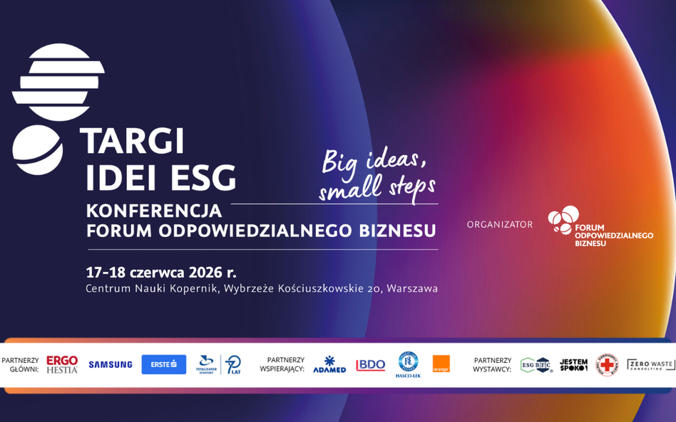 Targi Idei ESG 2026 – od globalnych trendów po praktyczne warsztaty. Forum Odpowiedzialnego Biznesu zaprasza na dwudniowe wydarzenie o zrównoważonej transformacji