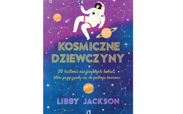Fragment książki „Kosmiczne dziewczyny” Libby Jackson