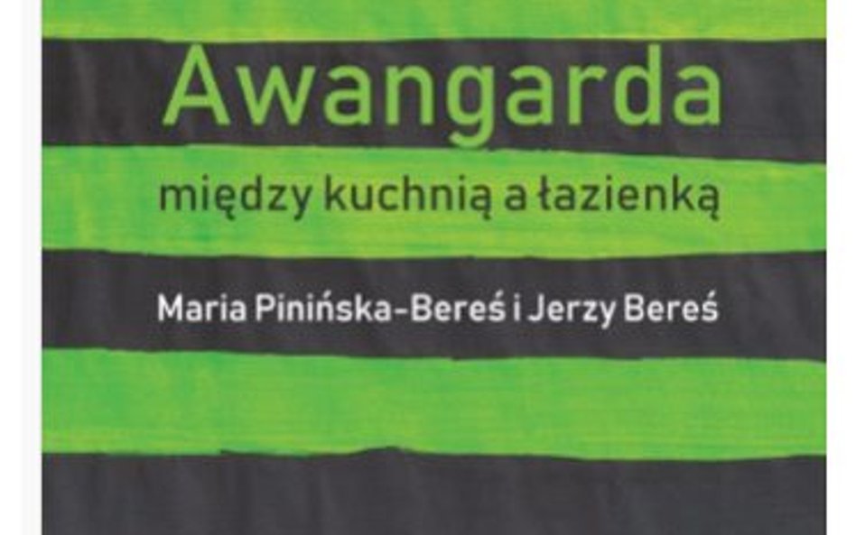 „Awangarda między kuchnią a łazienką. Maria Pinińska-Bereś i Jerzy Bereś”: Sztuka przy kuchennym stole