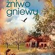 Lucie Di Angeli-Ilovan; „Żniwo gniewu”. Zysk i S-ka Wydawnictwo, Poznań 2011