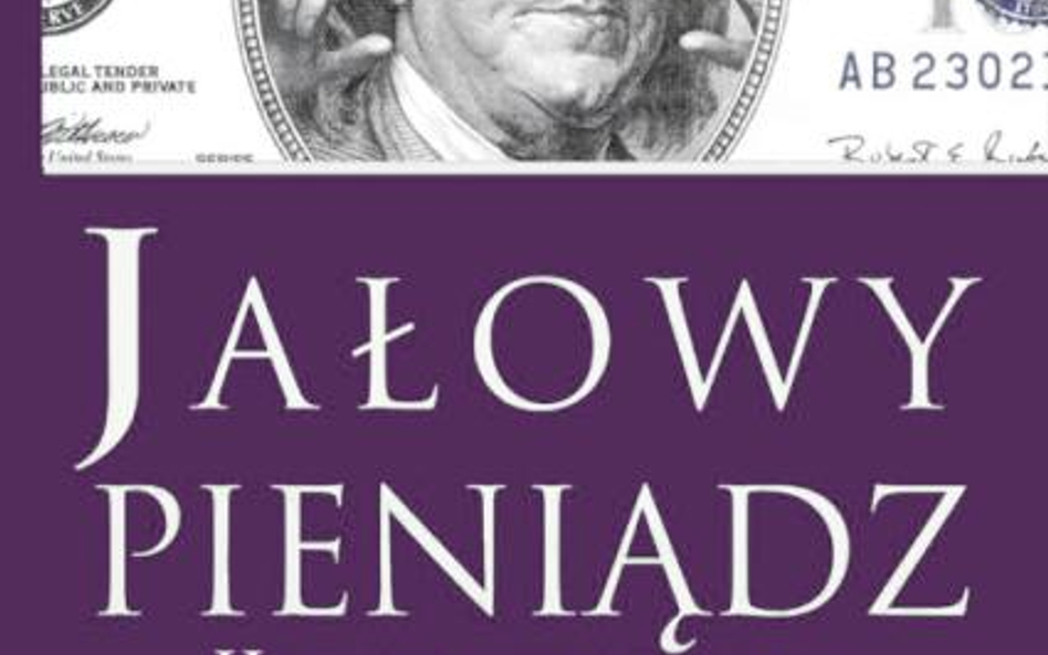 E. Michael Jones, "Jałowy pieniądz. Historia kapitalizmu jako konfliktu między pracą a lichwą", Wyda