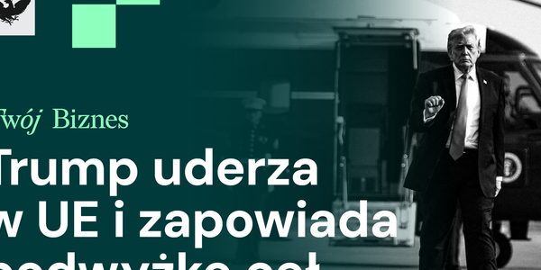 Trump grozi cłami na auta, propozycja Iranu i rosnące różnice w płacach