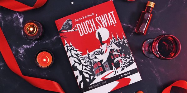 "Duch świąt" Kańtoch – kryminał, w którym to ofiara prowadzi śledztwo