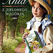 Sto lat Ani z Zielonego Wzgórza