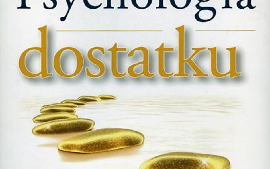 Charles Richards „Psychologia dostatku” Helion