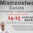 Mistrzostwa Świata w Karate Tradycyjnym Kraków ORLEN 2016