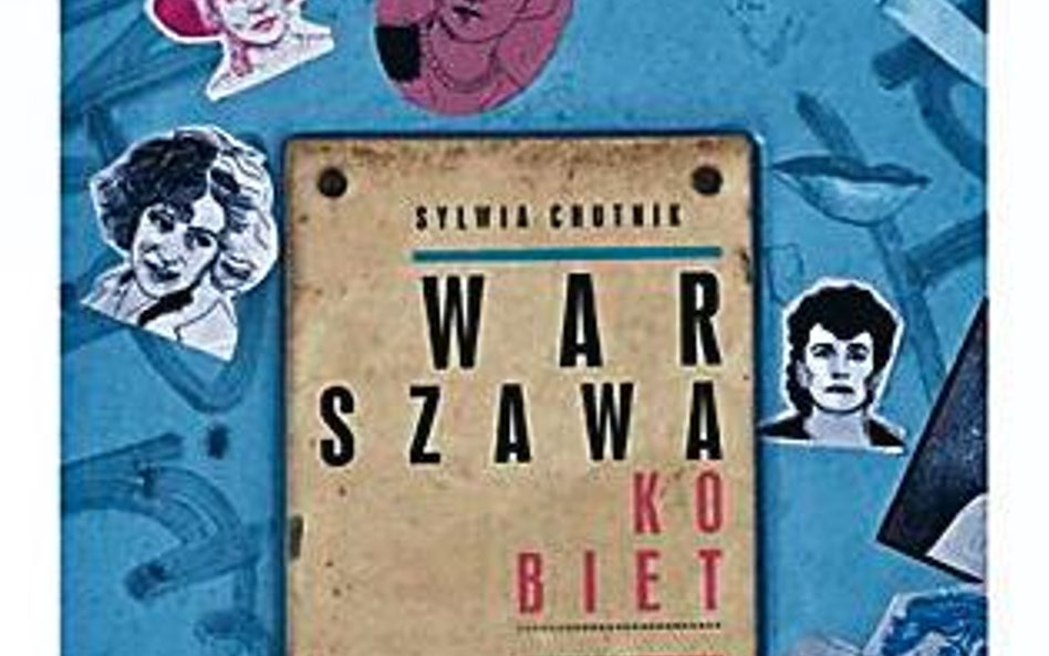 Sylwia Chutnik, Warszawa kobiet wyd. POLITYKA Spółdzielnia Pracy