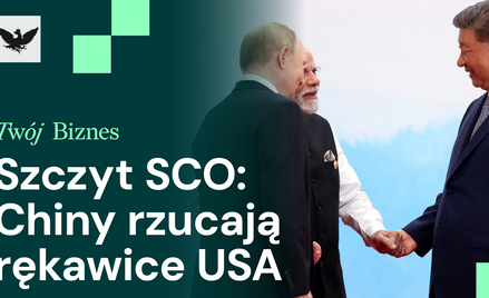 Podcast "Twój Biznes": Chiny kontra USA, konsumpcja napędza PKB, wymiana handlowa UE z Rosją