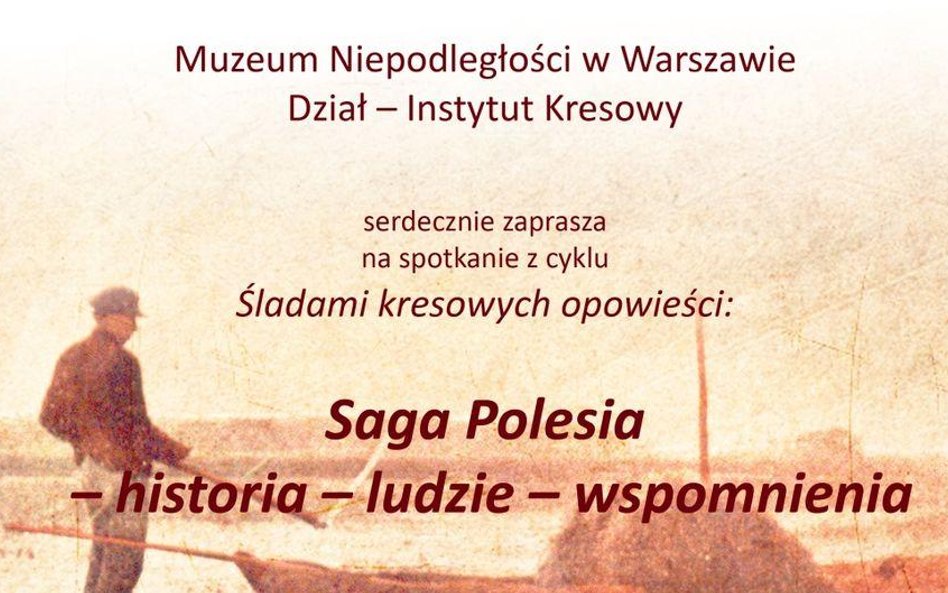 Saga Polesia - historia,ludzie, wspomnienia