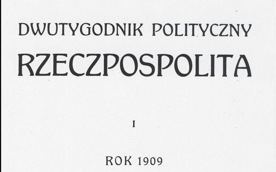 "Rzeczpospolita" pisała. 1909: Pierwsza "Rzeczpospolita"