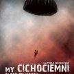Plakat filmu "My Cichociemni. Głosy żyjących"