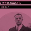Paweł Hertz, „Szkice warszawskie”, Muzeum Warszawy, Warszawa 2016