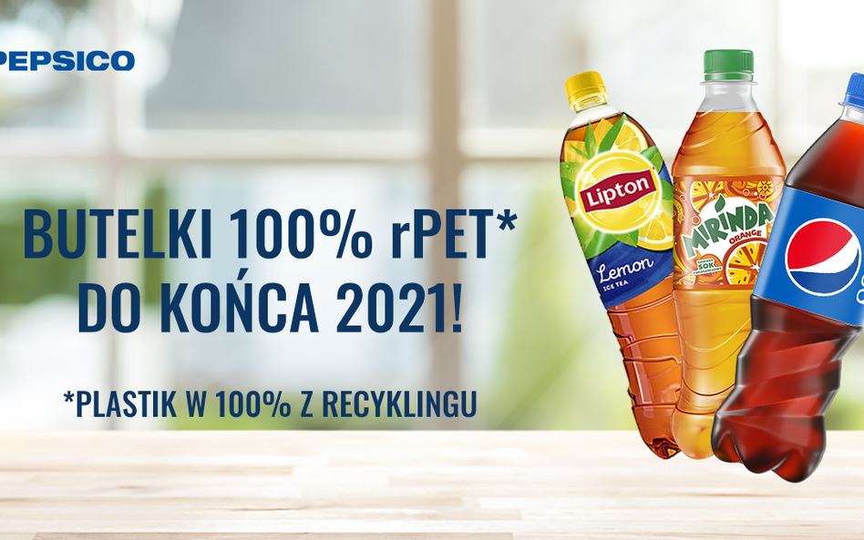 Przełom w Pepsico - Butelki Pepsi wykonane będą w 100 proc. z rPET do końca 2021 r.