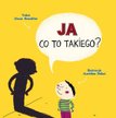 Ja, co to takiego