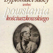 Hanryk Kocój, Dyplomaci sascy wobec powstania kościuszkowskiego. Wydawnictwo Uniwersytetu Jagiellońs